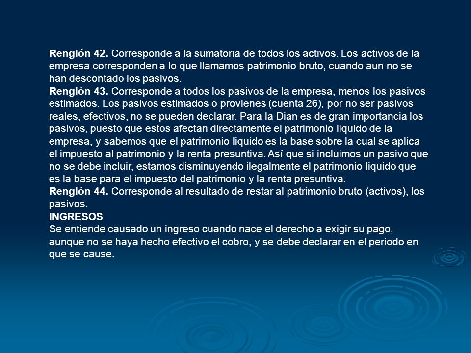 Renglón 42. Corresponde a la sumatoria de todos los activos