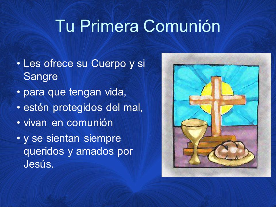 Tu Primera Comunión Les ofrece su Cuerpo y si Sangre