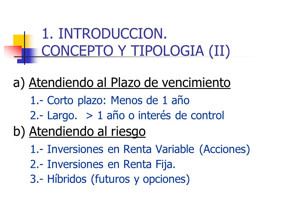 1. INTRODUCCION. CONCEPTO Y TIPOLOGIA (II)