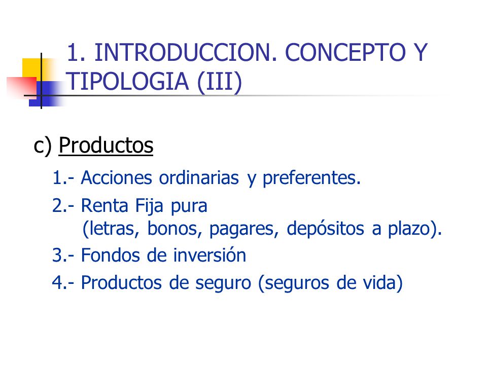 1. INTRODUCCION. CONCEPTO Y TIPOLOGIA (III)