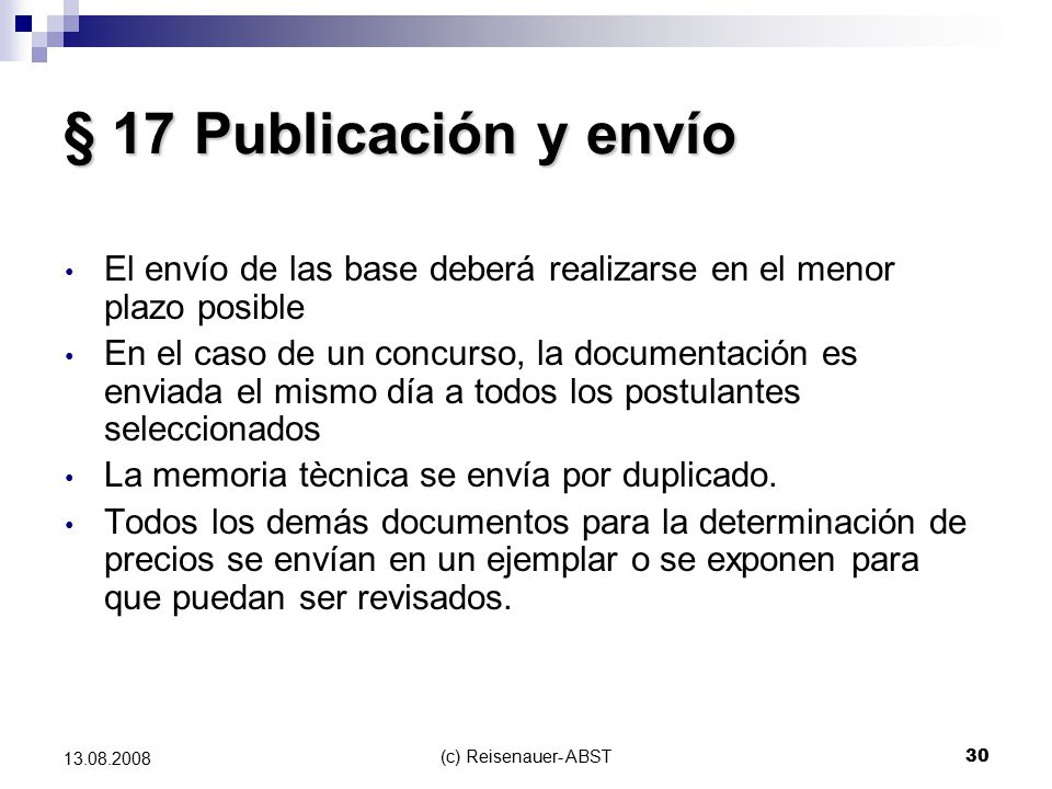 § 17 Publicación y envío El envío de las base deberá realizarse en el menor plazo posible.