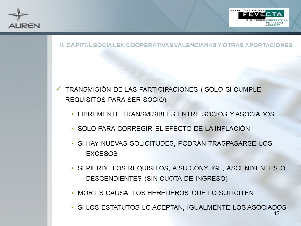LIBREMENTE TRANSMISIBLES ENTRE SOCIOS Y ASOCIADOS