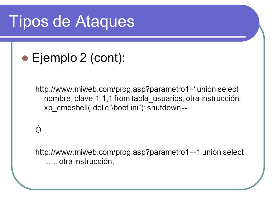 Tipos de Ataques Ejemplo 2 (cont):
