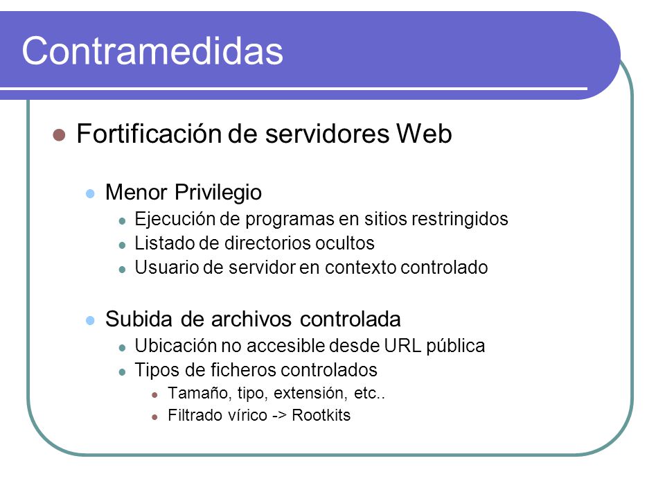 Contramedidas Fortificación de servidores Web Menor Privilegio