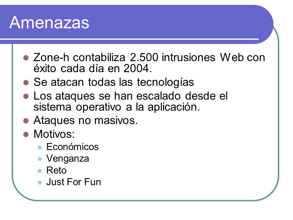 Amenazas Zone-h contabiliza intrusiones Web con éxito cada día en Se atacan todas las tecnologías.