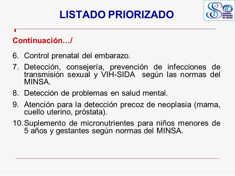LISTADO PRIORIZADO Continuación…/ 6. Control prenatal del embarazo.