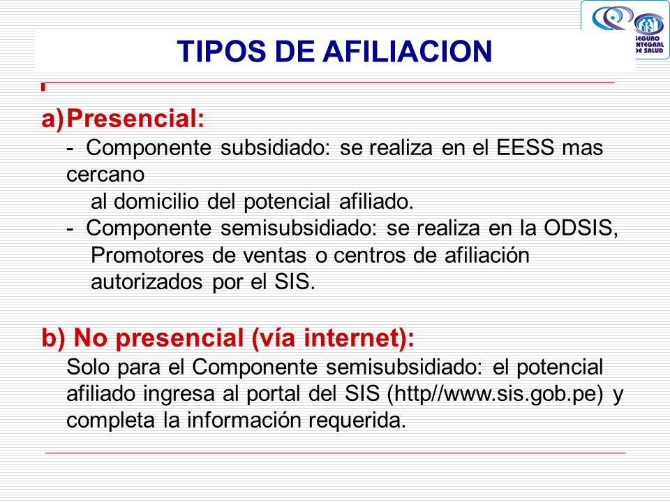 TIPOS DE AFILIACION Presencial: b) No presencial (vía internet):