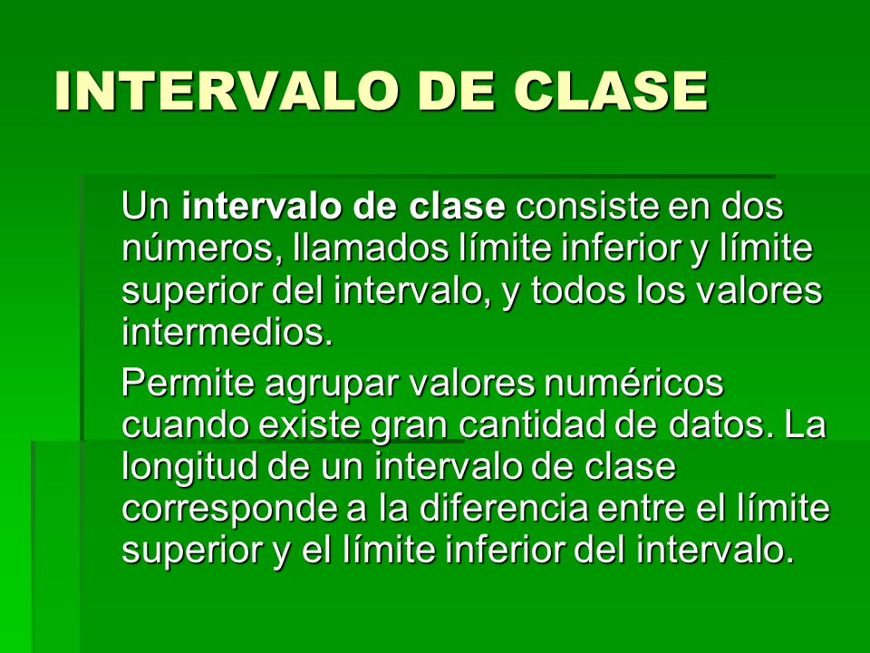 INTERVALO DE CLASE