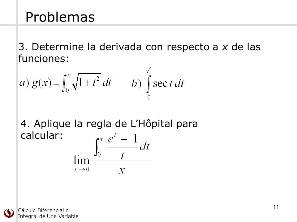 Problemas 3. Determine la derivada con respecto a x de las funciones: