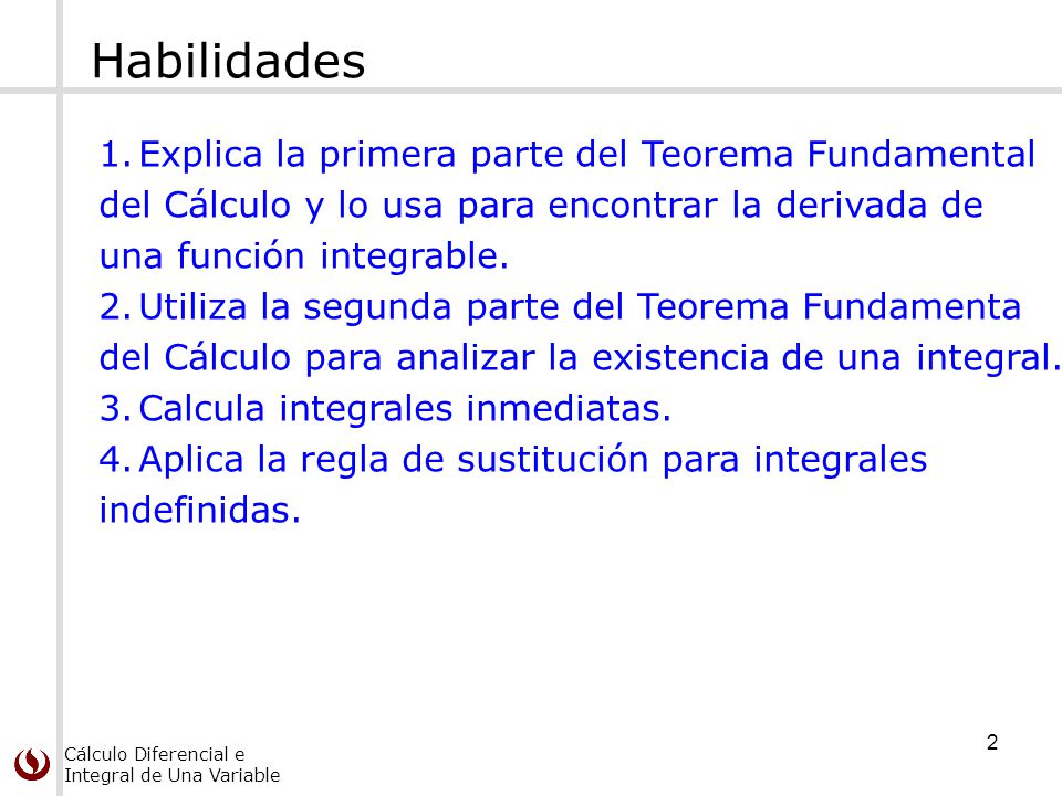 Habilidades Explica la primera parte del Teorema Fundamental