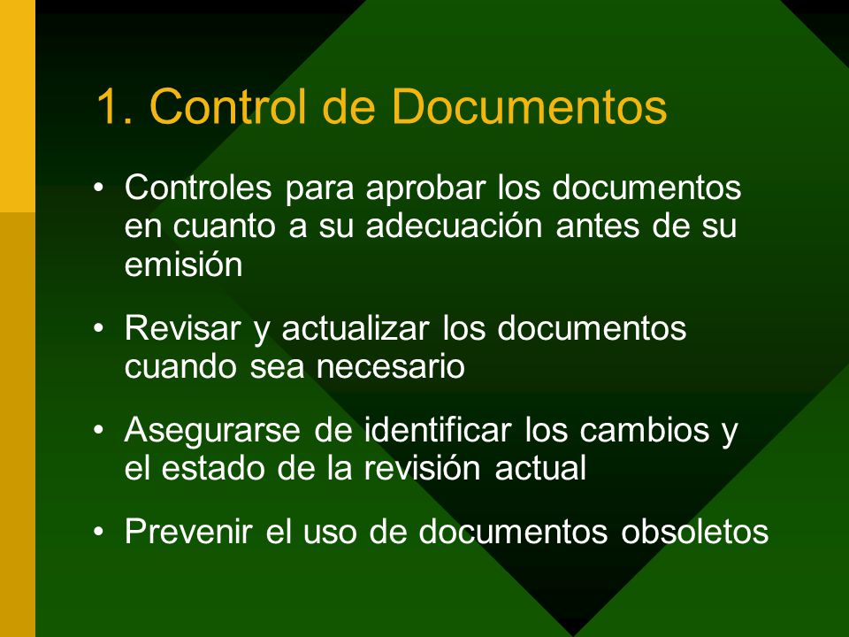 1. Control de Documentos Controles para aprobar los documentos en cuanto a su adecuación antes de su emisión.