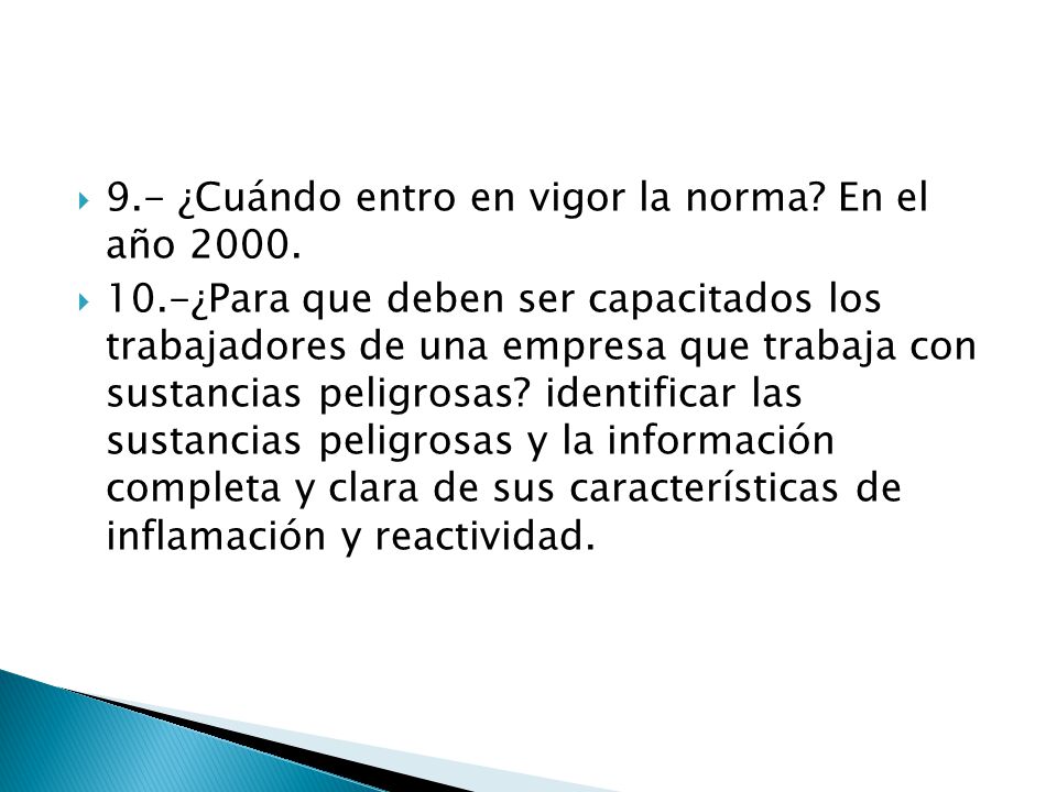 9.- ¿Cuándo entro en vigor la norma En el año 2000.