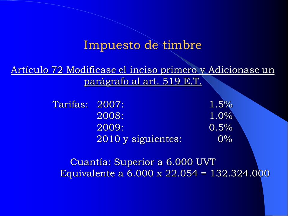 Impuesto de timbre Artículo 72 Modificase el inciso primero y Adicionase un parágrafo al art.