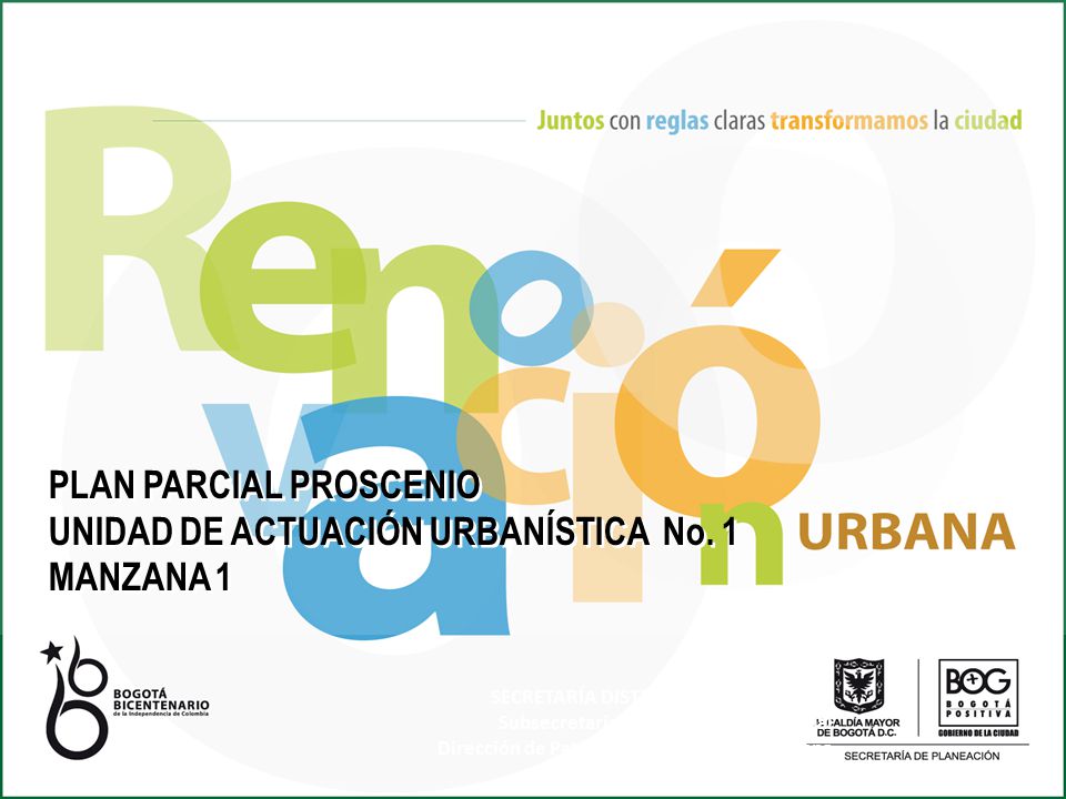 PLAN PARCIAL PROSCENIO UNIDAD DE ACTUACIÓN URBANÍSTICA No. 1 MANZANA 1