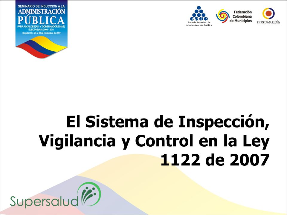 El Sistema de Inspección, Vigilancia y Control en la Ley 1122 de 2007