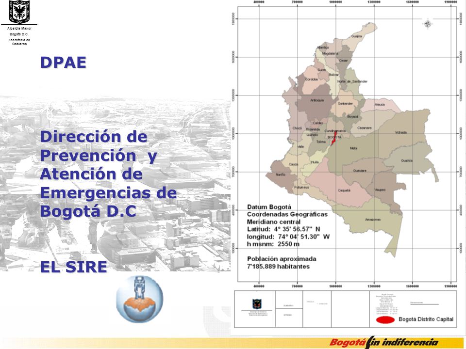 DPAE Dirección de Prevención y Atención de Emergencias de Bogotá D.C EL SIRE