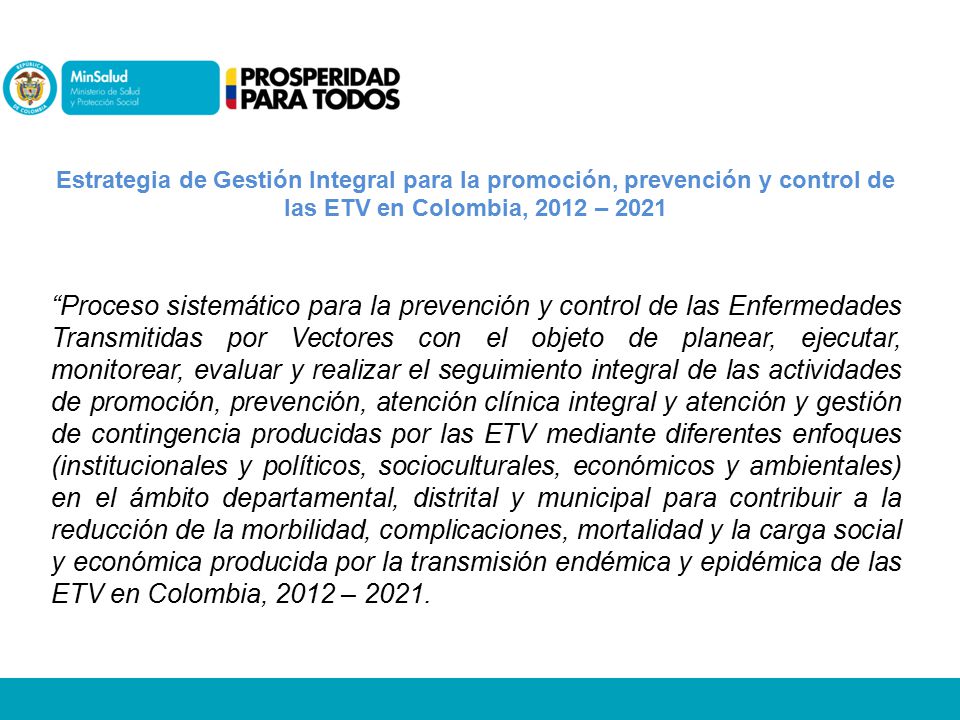 Estrategia de Gestión Integral para la promoción, prevención y control de las ETV en Colombia, 2012 – 2021