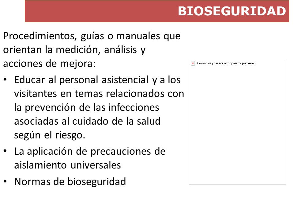 BIOSEGURIDAD Procedimientos, guías o manuales que orientan la medición, análisis y acciones de mejora: