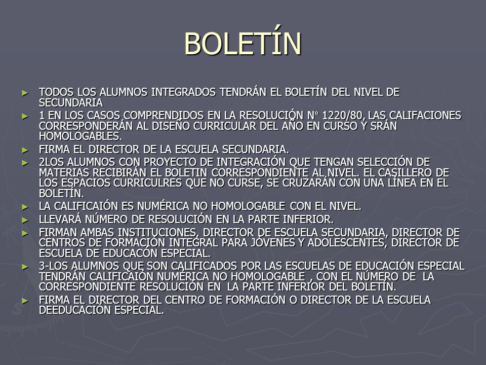 BOLETÍN TODOS LOS ALUMNOS INTEGRADOS TENDRÁN EL BOLETÍN DEL NIVEL DE SECUNDARIA.