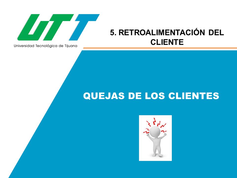 5. RETROALIMENTACIÓN DEL CLIENTE
