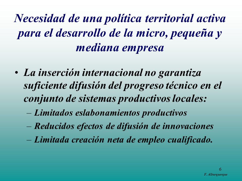 Necesidad de una política territorial activa para el desarrollo de la micro, pequeña y mediana empresa