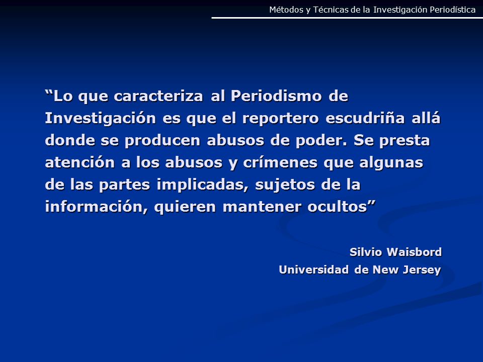 Métodos y Técnicas de la Investigación Periodística