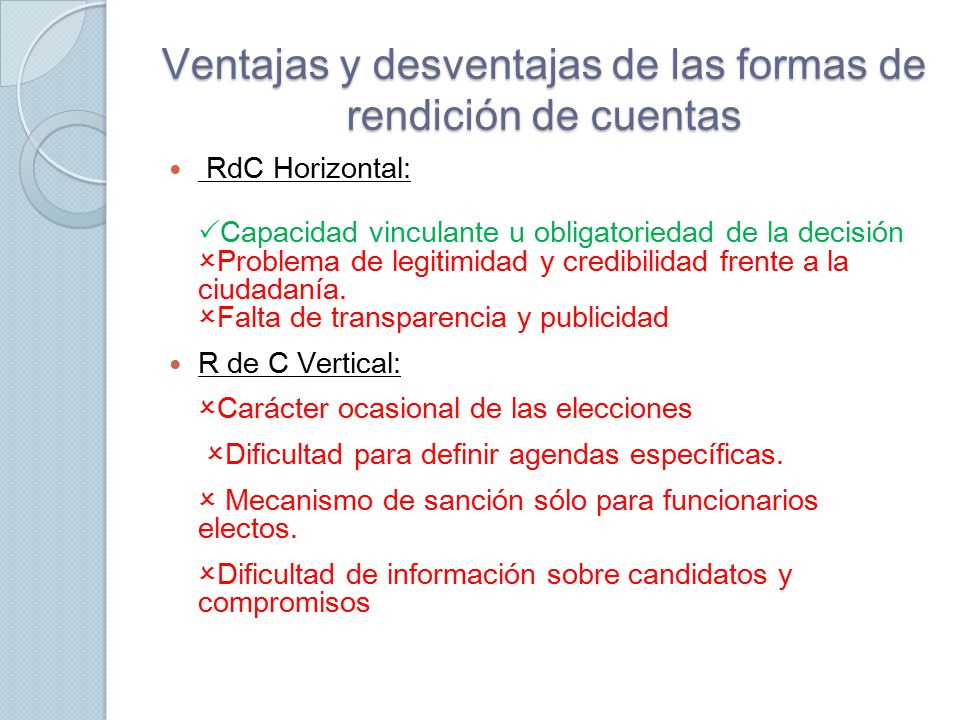 Ventajas y desventajas de las formas de rendición de cuentas