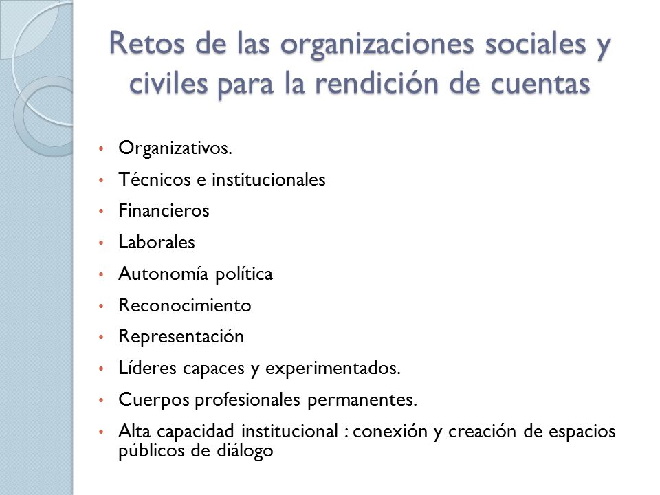 Retos de las organizaciones sociales y civiles para la rendición de cuentas