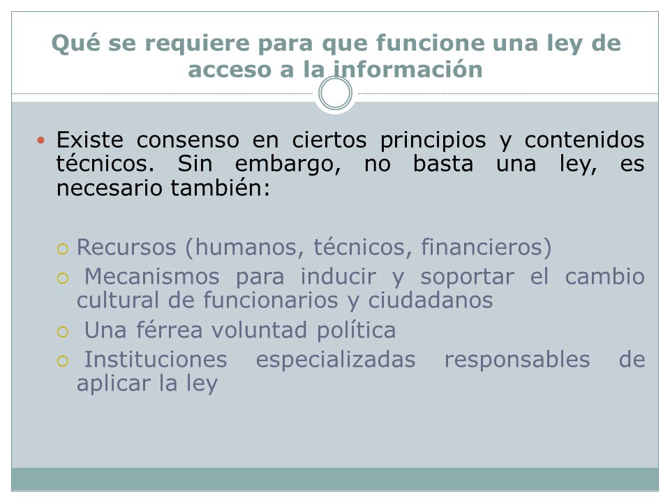 Qué se requiere para que funcione una ley de acceso a la información