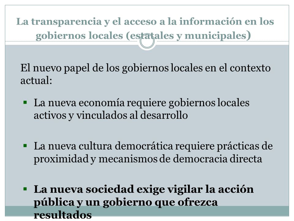 La transparencia y el acceso a la información en los gobiernos locales (estatales y municipales)