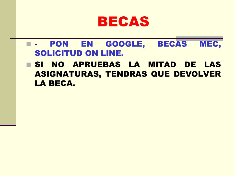 BECAS - PON EN GOOGLE, BECAS MEC, SOLICITUD ON LINE.