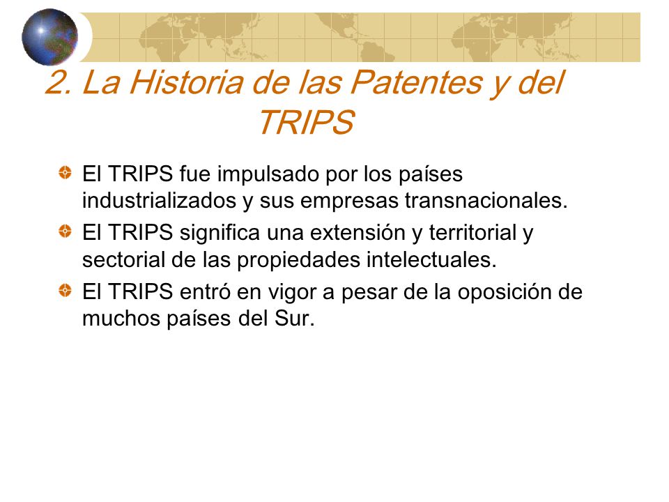 2. La Historia de las Patentes y del TRIPS