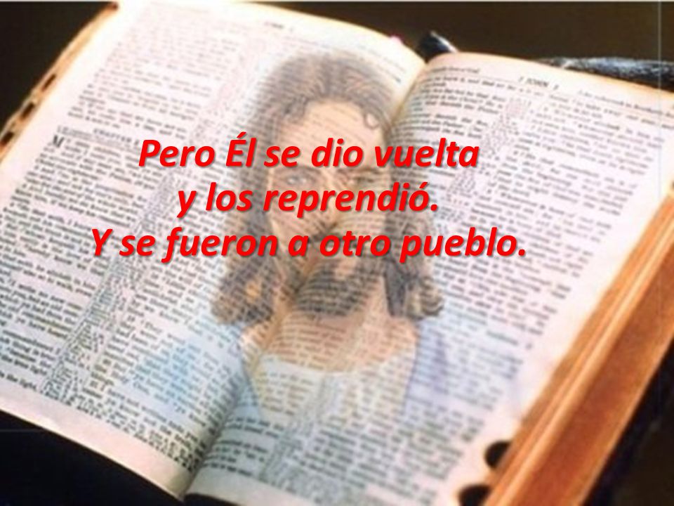 Y se fueron a otro pueblo.