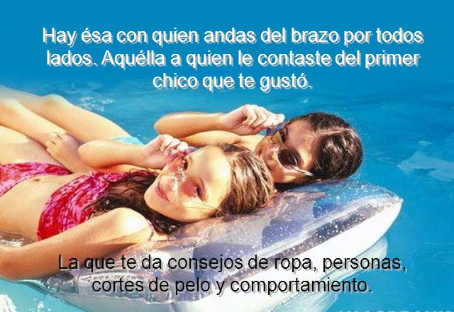 Hay ésa con quien andas del brazo por todos lados