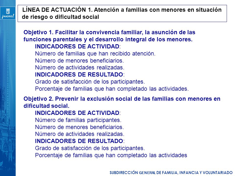 LÍNEA DE ACTUACIÓN 1. Atención a familias con menores en situación de riesgo o dificultad social