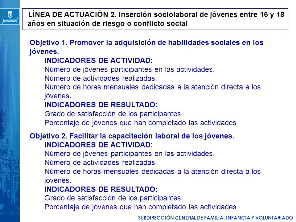 LÍNEA DE ACTUACIÓN 2. Inserción sociolaboral de jóvenes entre 16 y 18 años en situación de riesgo o conflicto social