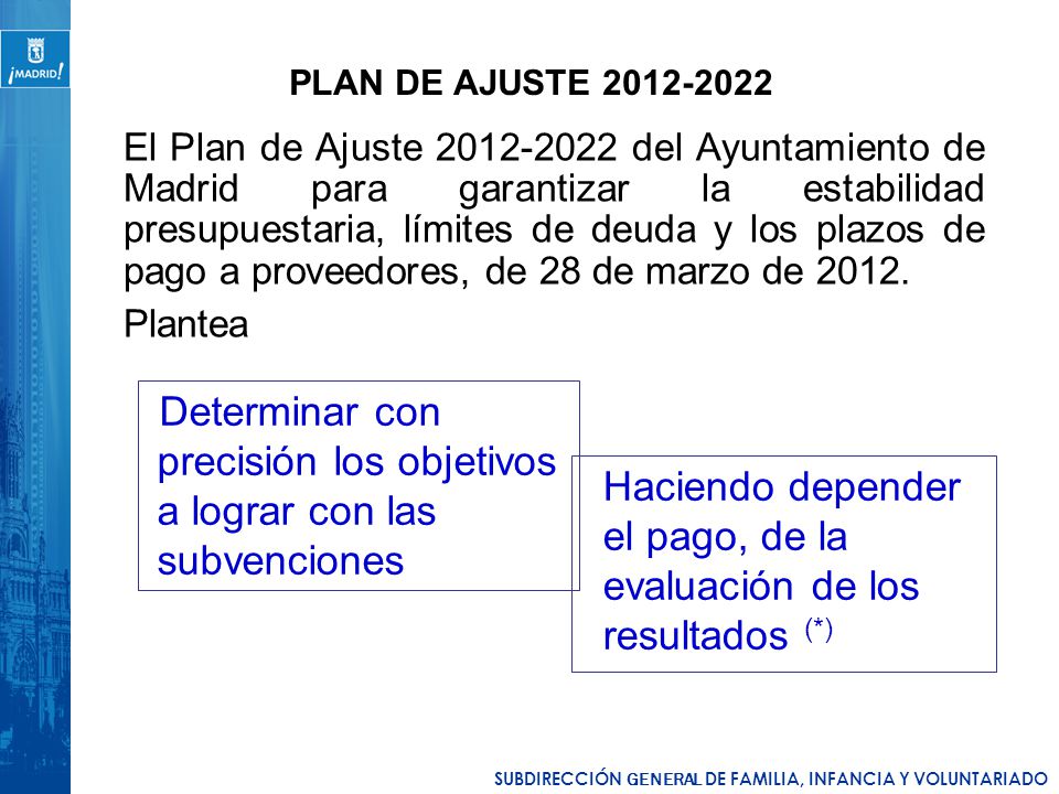 Haciendo depender el pago, de la evaluación de los resultados (*)