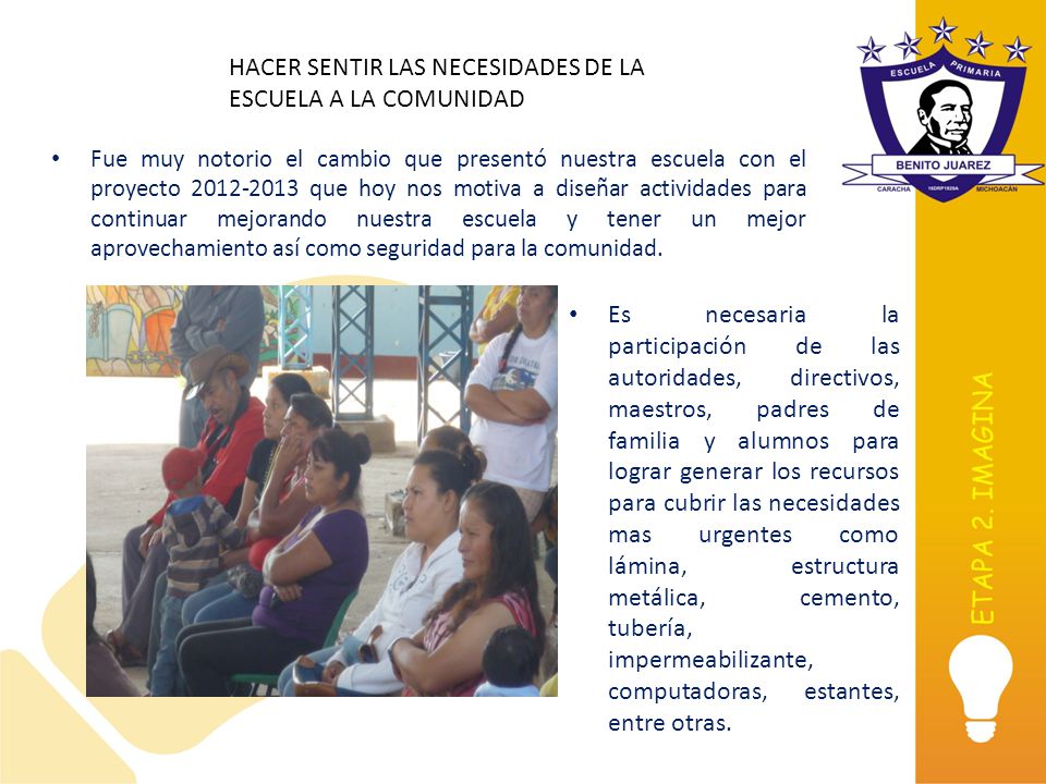HACER SENTIR LAS NECESIDADES DE LA ESCUELA A LA COMUNIDAD