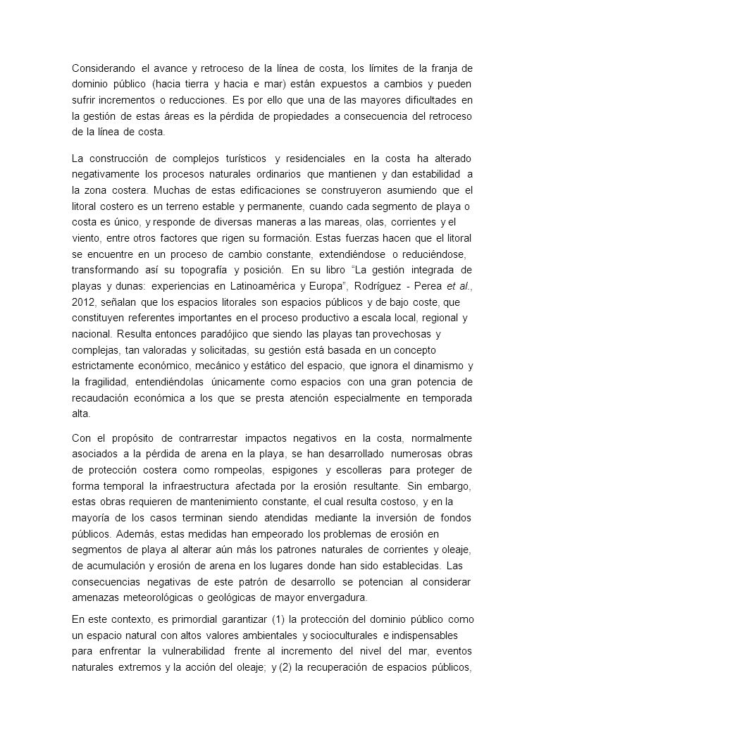 Considerando el avance y retroceso de la línea de costa, los límites de la franja de