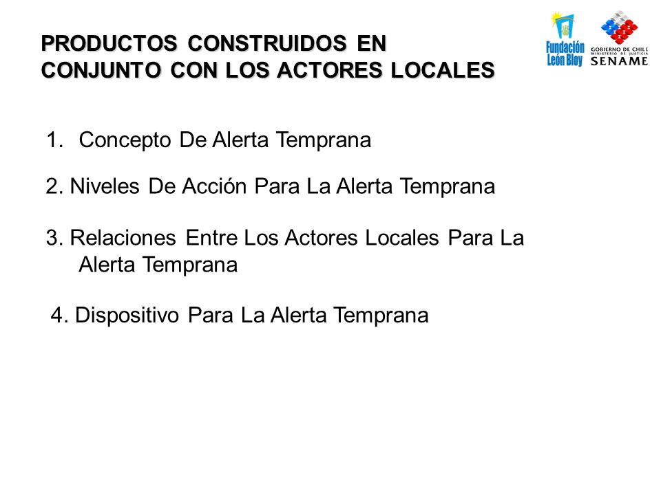 PRODUCTOS CONSTRUIDOS EN CONJUNTO CON LOS ACTORES LOCALES