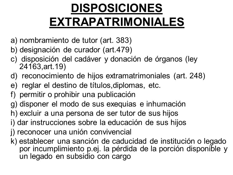 DISPOSICIONES EXTRAPATRIMONIALES