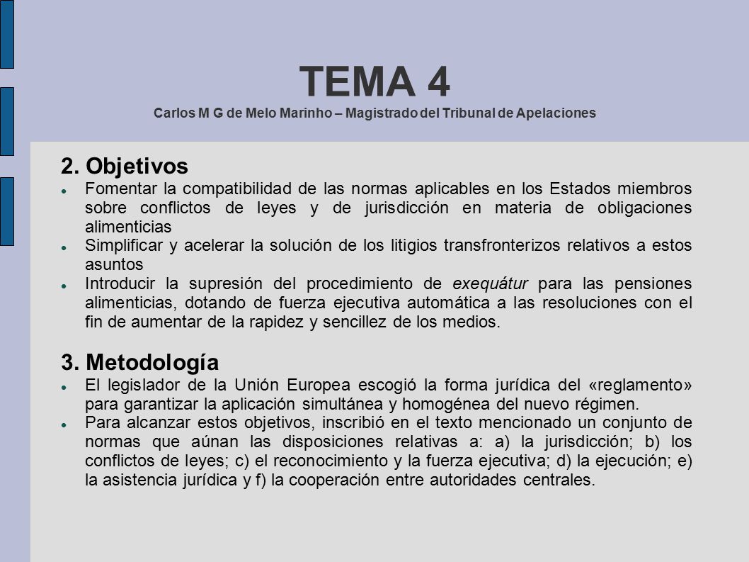 TEMA 4 Carlos M G de Melo Marinho – Magistrado del Tribunal de Apelaciones