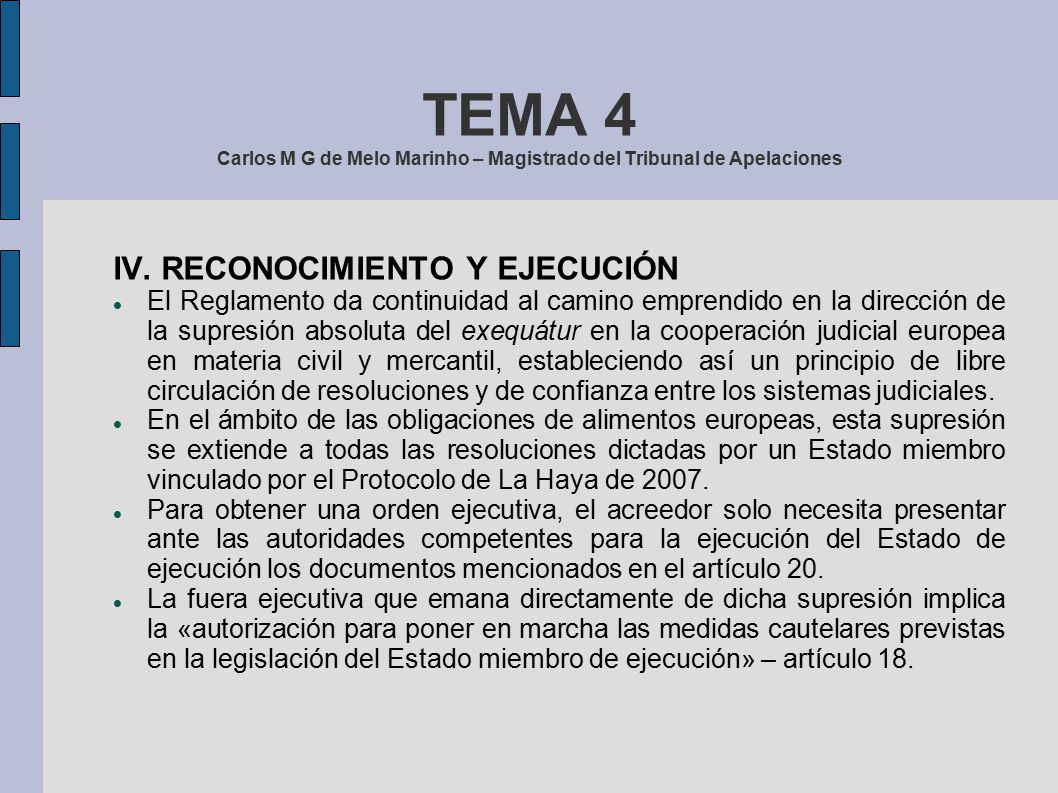 TEMA 4 Carlos M G de Melo Marinho – Magistrado del Tribunal de Apelaciones