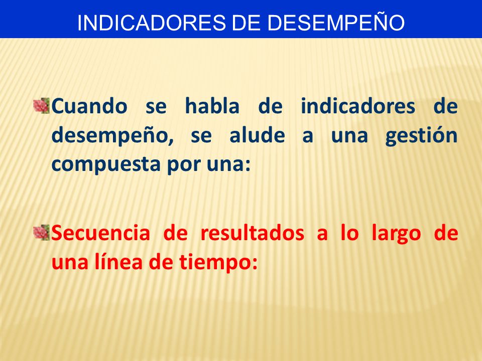 Secuencia de resultados a lo largo de una línea de tiempo: