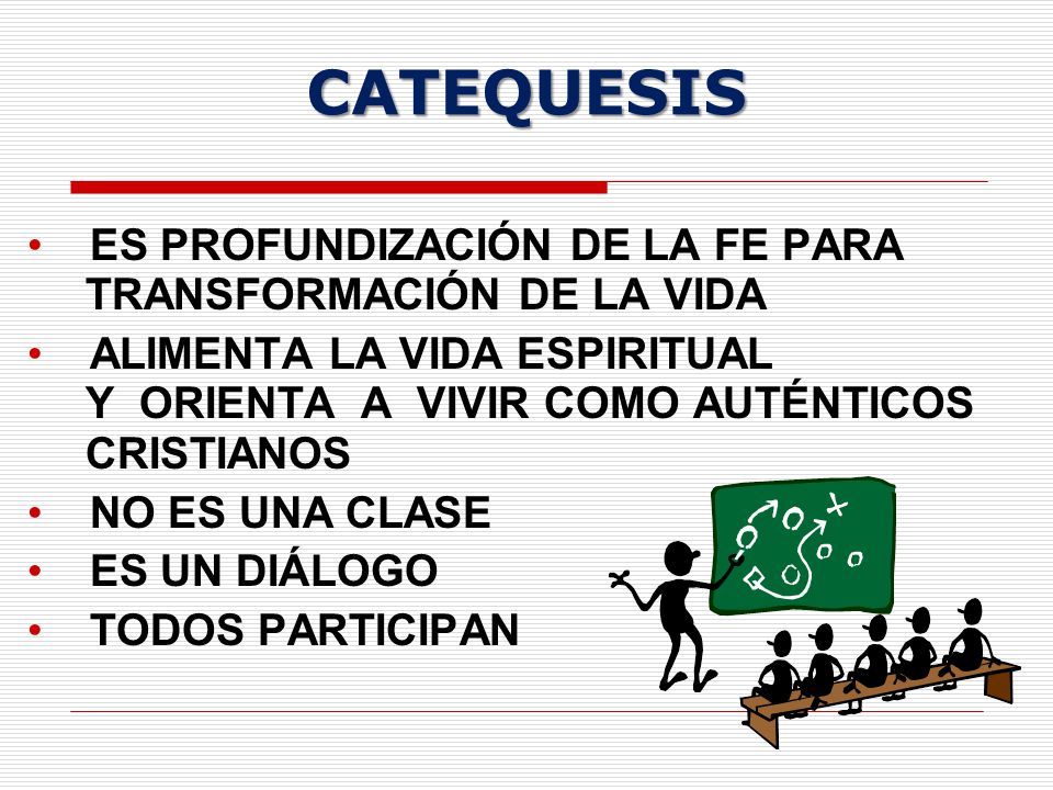CATEQUESIS ES PROFUNDIZACIÓN DE LA FE PARA TRANSFORMACIÓN DE LA VIDA