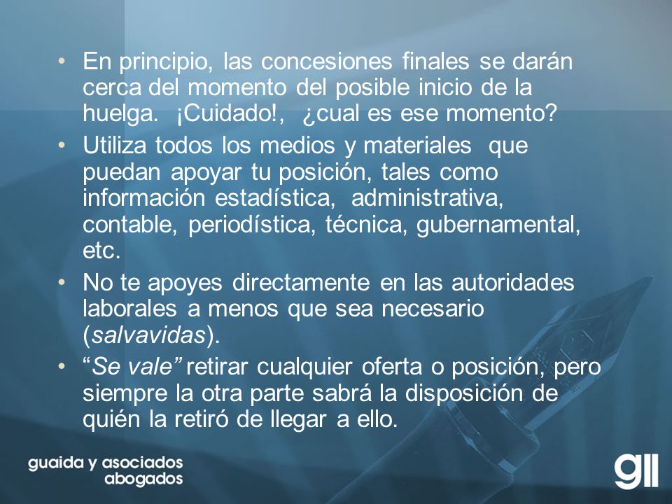 En principio, las concesiones finales se darán cerca del momento del posible inicio de la huelga. ¡Cuidado!, ¿cual es ese momento