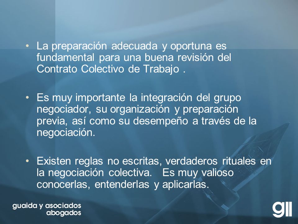 La preparación adecuada y oportuna es fundamental para una buena revisión del Contrato Colectivo de Trabajo .
