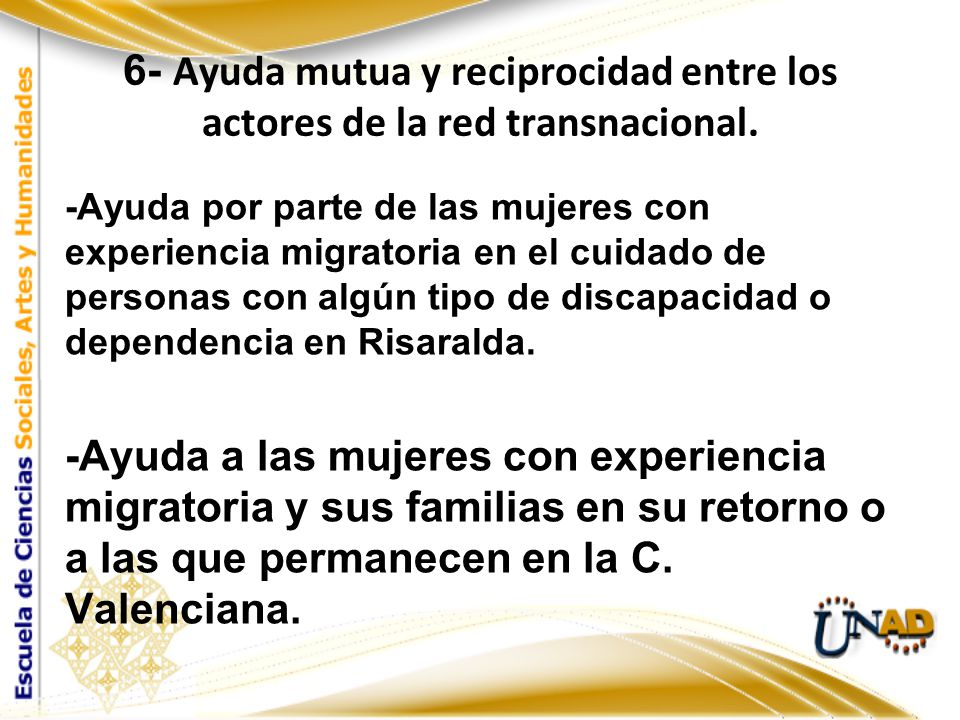 6- Ayuda mutua y reciprocidad entre los actores de la red transnacional.