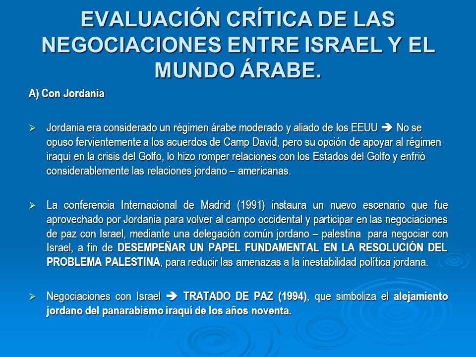 EVALUACIÓN CRÍTICA DE LAS NEGOCIACIONES ENTRE ISRAEL Y EL MUNDO ÁRABE.
