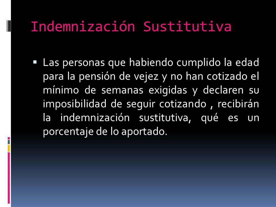Indemnización Sustitutiva